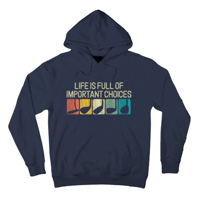 Retro Life Is Full Of Important Choices Vinatge Golf Clubs Gift Funny Golf Hoodie