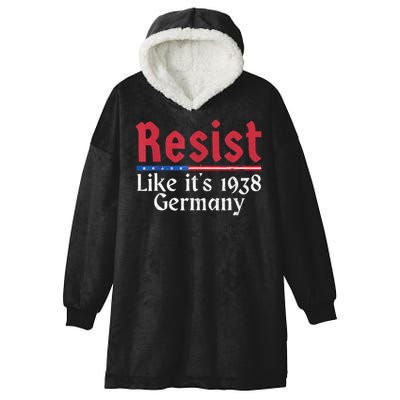 Resist Like Its 1938 Germany Hooded Wearable Blanket