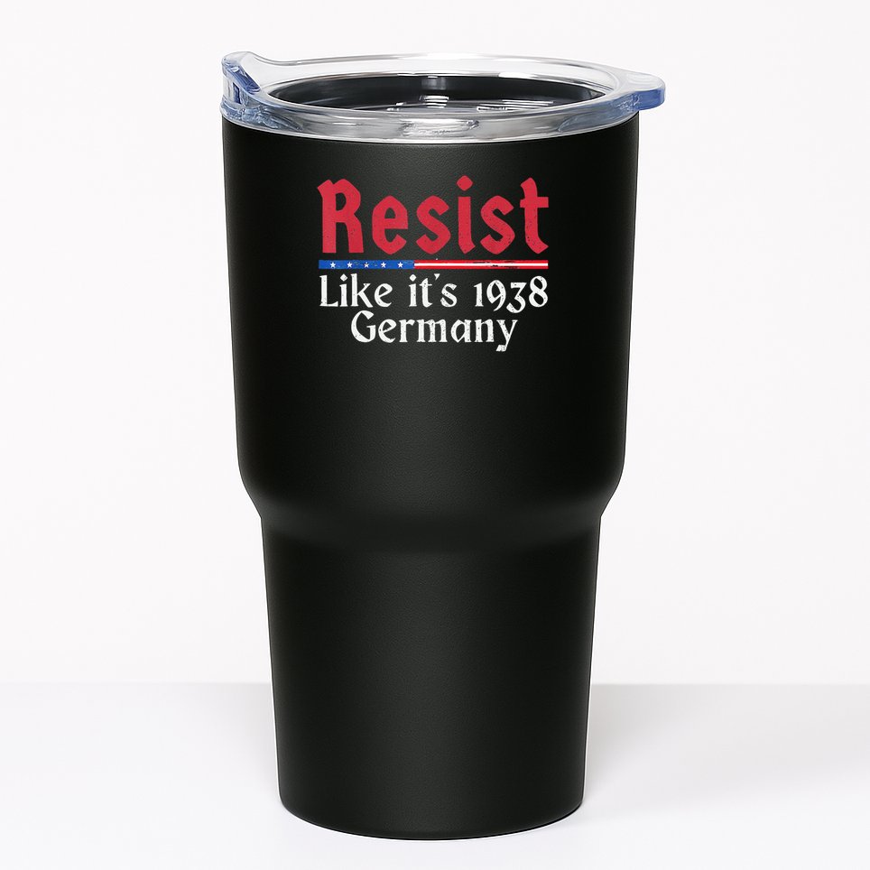 Resist Like Its 1938 Germany Tumbler