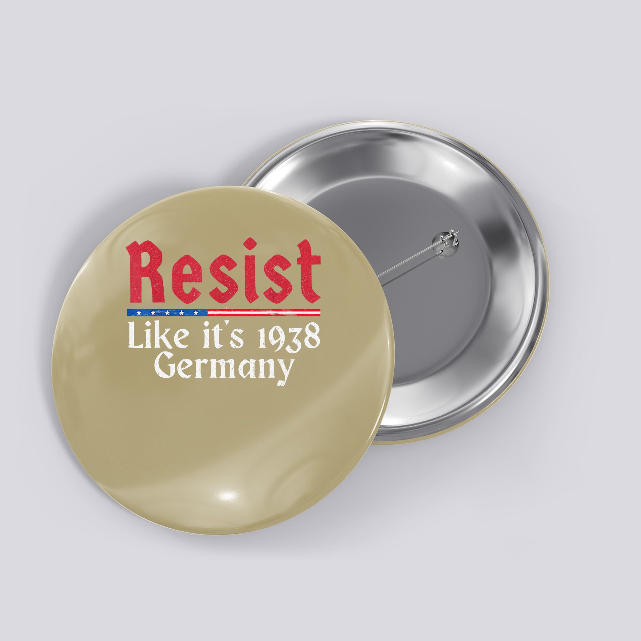 Resist Like Its 1938 Germany Button