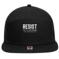 Resist Like Its 1938 Germany Reject Fascism And Project 7 Panel Mesh Trucker Snapback Hat