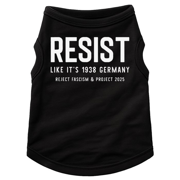 Resist Like Its 1938 Germany Reject Fascism And Project Doggie Tank