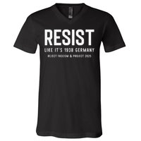 Resist Like Its 1938 Germany Reject Fascism And Project V-Neck T-Shirt