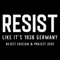 Resist Like Its 1938 Germany Reject Fascism And Project Mug