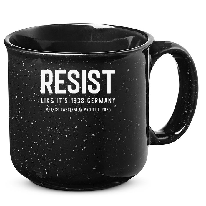 Resist Like Its 1938 Germany Reject Fascism And Project 15oz Campfire Ceramic Mug