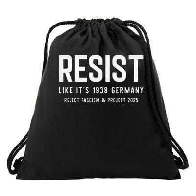 Resist Like Its 1938 Germany Reject Fascism And Project Drawstring Bag