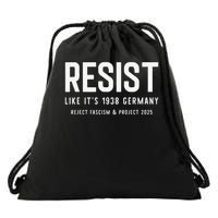 Resist Like Its 1938 Germany Reject Fascism And Project Drawstring Bag
