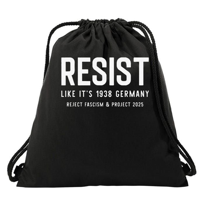 Resist Like Its 1938 Germany Reject Fascism And Project Drawstring Bag