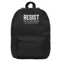 Resist Like Its 1938 Germany Reject Fascism And Project 16 in Basic Backpack
