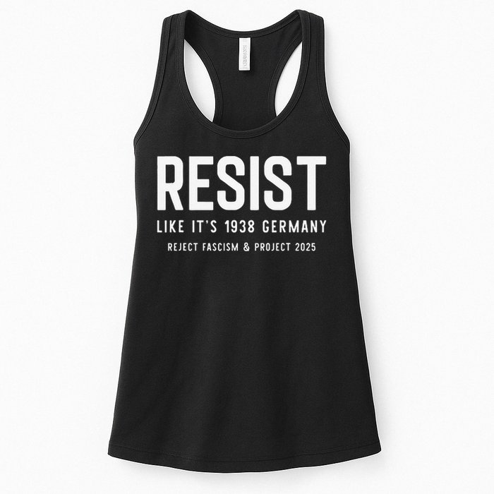 Resist Like Its 1938 Germany Reject Fascism And Project Womens Tank Top