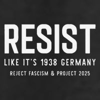 Resist Like Its 1938 Germany Reject Fascism And Project Hat