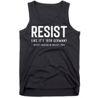 Resist Like Its 1938 Germany Reject Fascism And Project Tank Top
