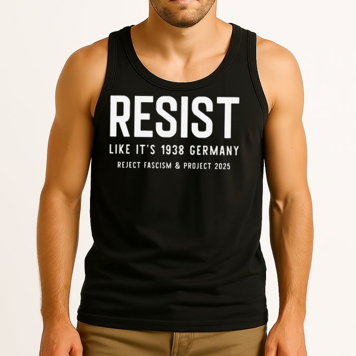 Resist Like Its 1938 Germany Reject Fascism And Project Tank Top