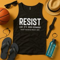 Resist Like Its 1938 Germany Reject Fascism And Project Tank Top