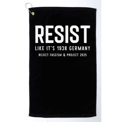 Resist Like Its 1938 Germany Reject Fascism And Project Golf Towel