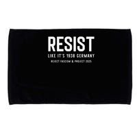 Resist Like Its 1938 Germany Reject Fascism And Project Microfiber Hand Towel