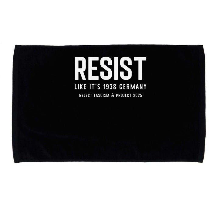Resist Like Its 1938 Germany Reject Fascism And Project Microfiber Hand Towel