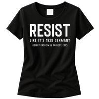 Resist Like Its 1938 Germany Reject Fascism And Project Womens T-Shirt