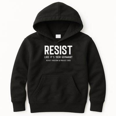 Resist Like Its 1938 Germany Reject Fascism And Project Kids Hoodie