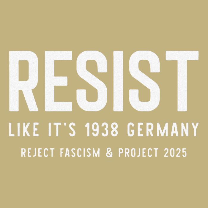 Resist Like Its 1938 Germany Reject Fascism And Project Performance Shirt