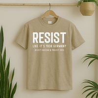 Resist Like Its 1938 Germany Reject Fascism And Project T-Shirt