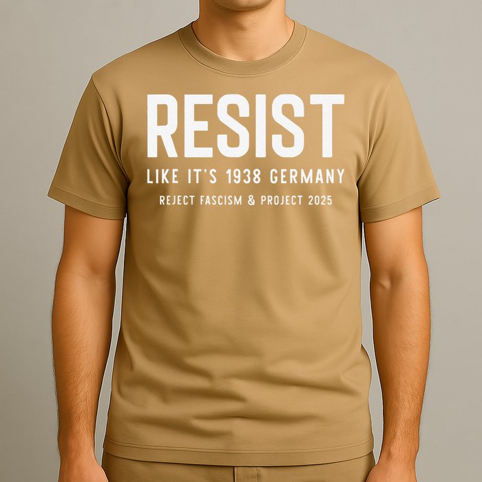 Resist Like Its 1938 Germany Reject Fascism And Project T-Shirt
