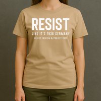 Resist Like Its 1938 Germany Reject Fascism And Project T-Shirt