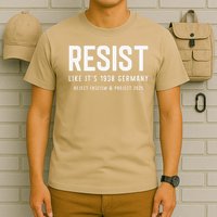 Resist Like Its 1938 Germany Reject Fascism And Project T-Shirt