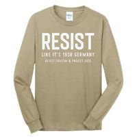 Resist Like Its 1938 Germany Reject Fascism And Project Tall Long Sleeve T-Shirt