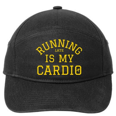 Running Late Is My Cardio 7-Panel Snapback Hat