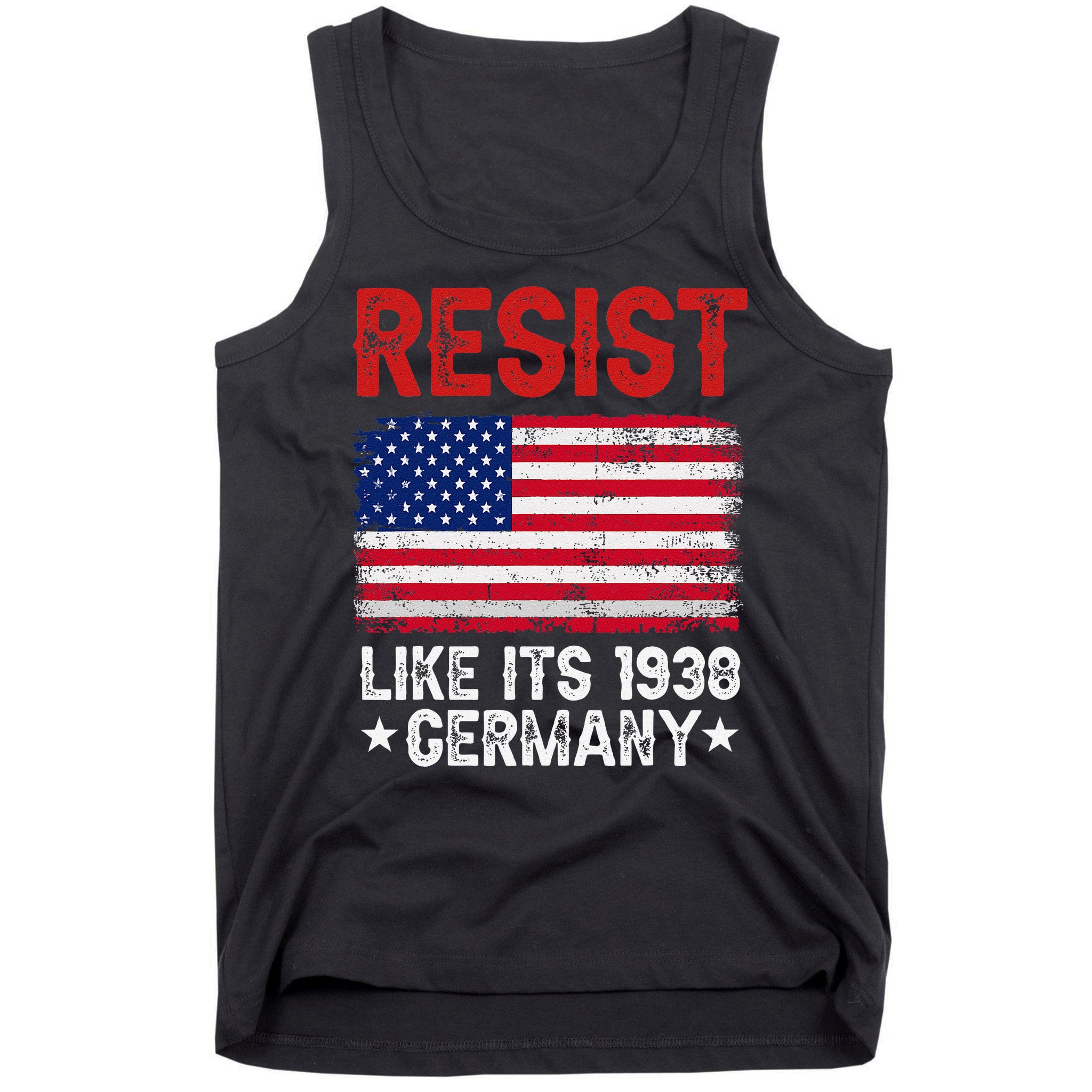 Resist Like Its 1938 Germany Historical Germany USA Flag Tank Top