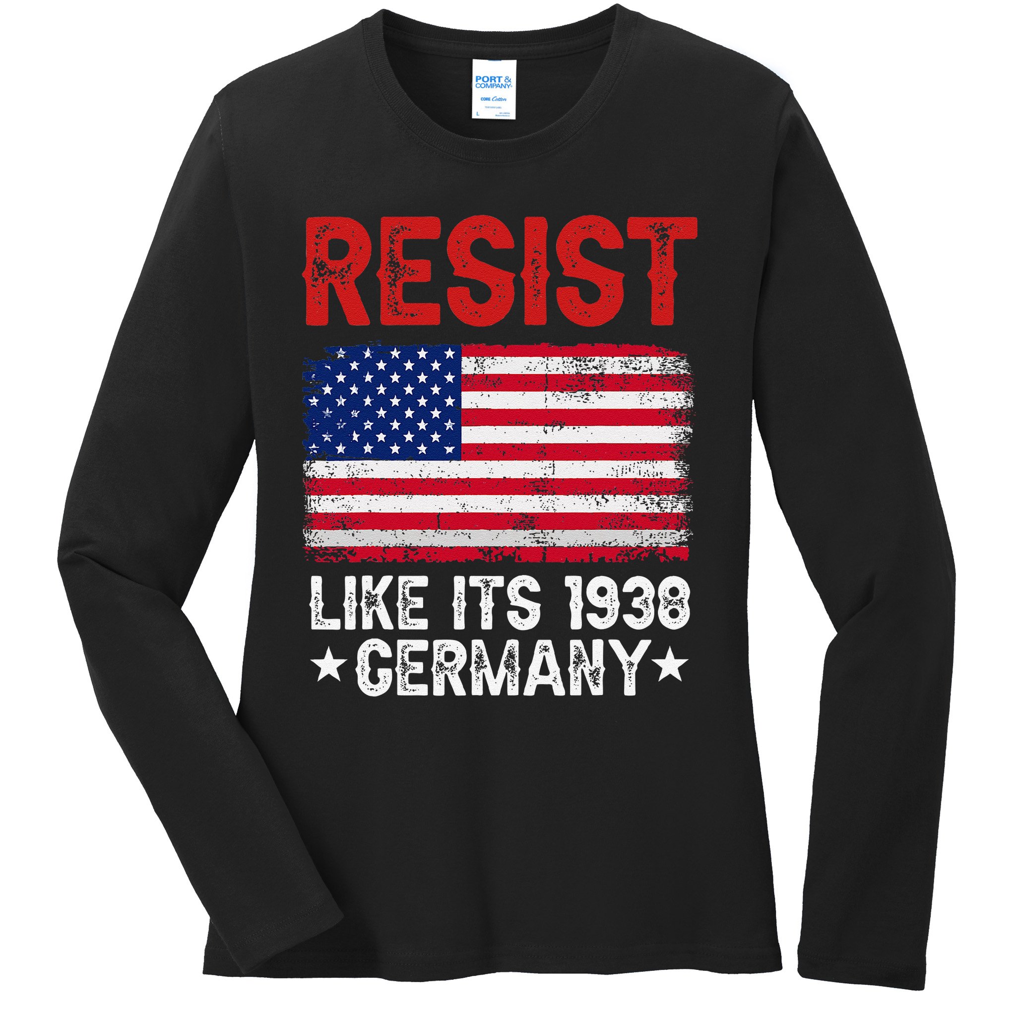 Resist Like Its 1938 Germany Historical Germany USA Flag Ladies Long Sleeve Shirt