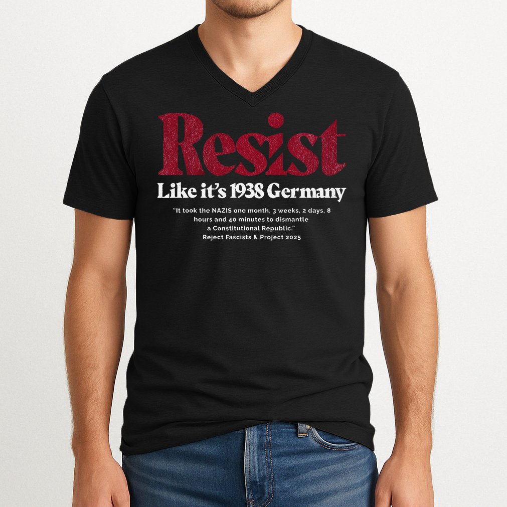 Resist Like Its 1938 Germany V-Neck T-Shirt