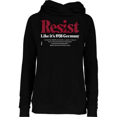 Resist Like Its 1938 Germany Womens Funnel Neck Pullover Hood
