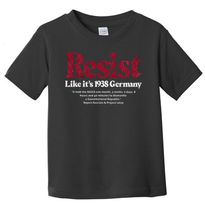 Resist Like Its 1938 Germany Toddler T-Shirt