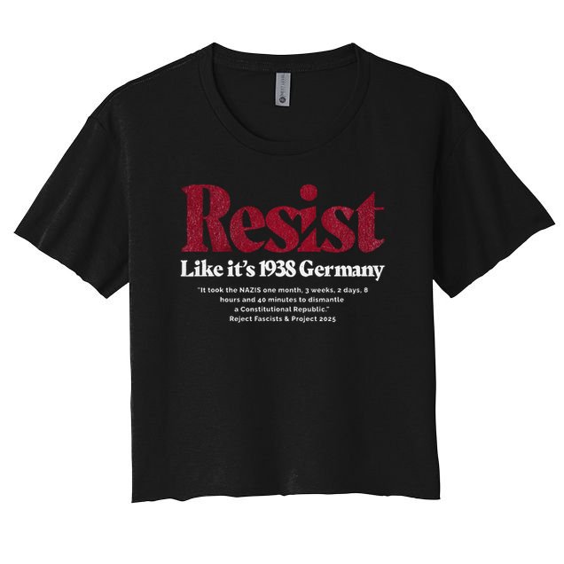 Resist Like Its 1938 Germany Women's Crop Top Tee