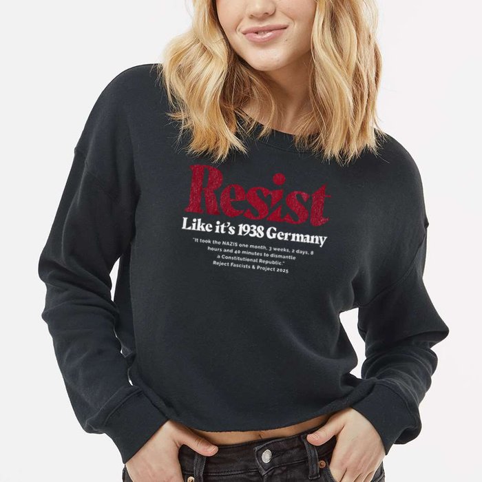 Resist Like Its 1938 Germany Cropped Pullover Crew
