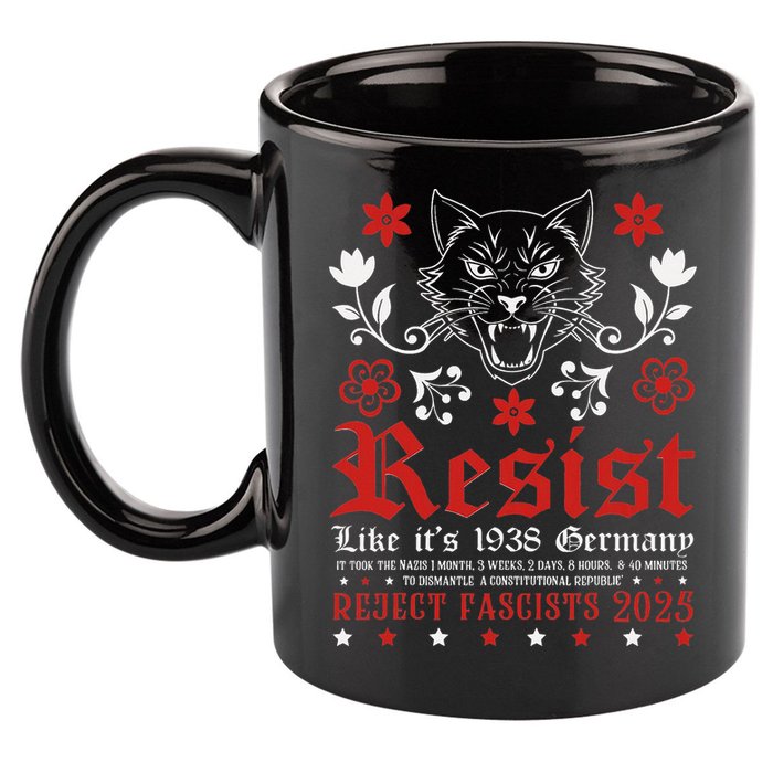 Resist Like It's 1938 Germany 11oz C Handle Ceramic Mug
