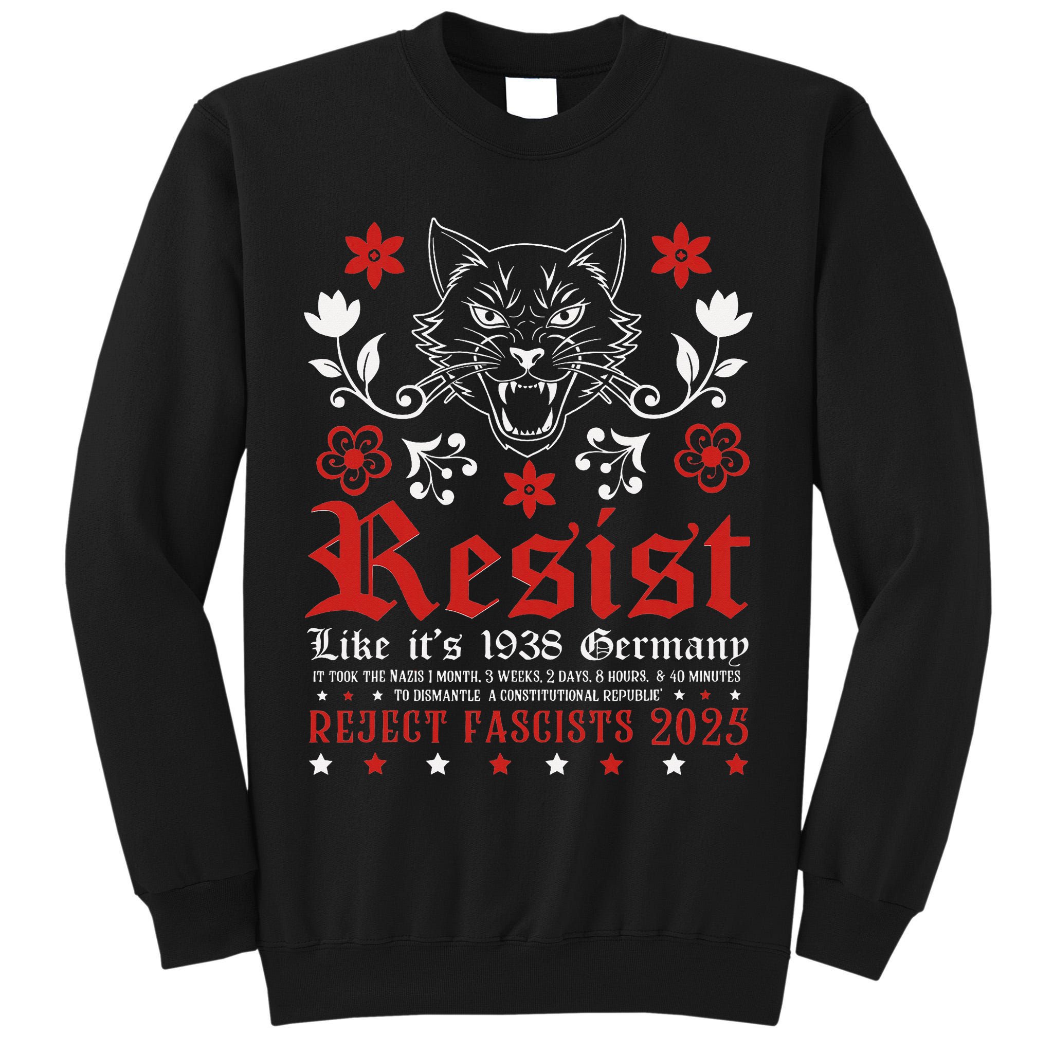 Resist Like It's 1938 Germany Tall Sweatshirt