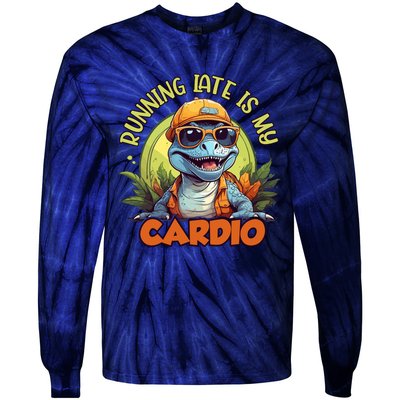 Running Late Is My Cardio Tie-Dye Long Sleeve Shirt