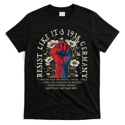 Resist Like It's 1938 Germany Floral Boho Funny Retro T-Shirt
