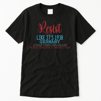 Resist Like Its 1938 Germany Tall T-Shirt