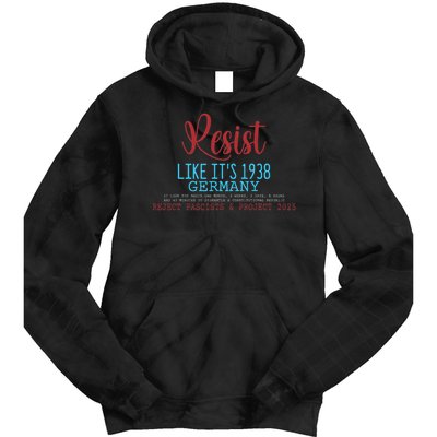 Resist Like Its 1938 Germany Tie Dye Hoodie