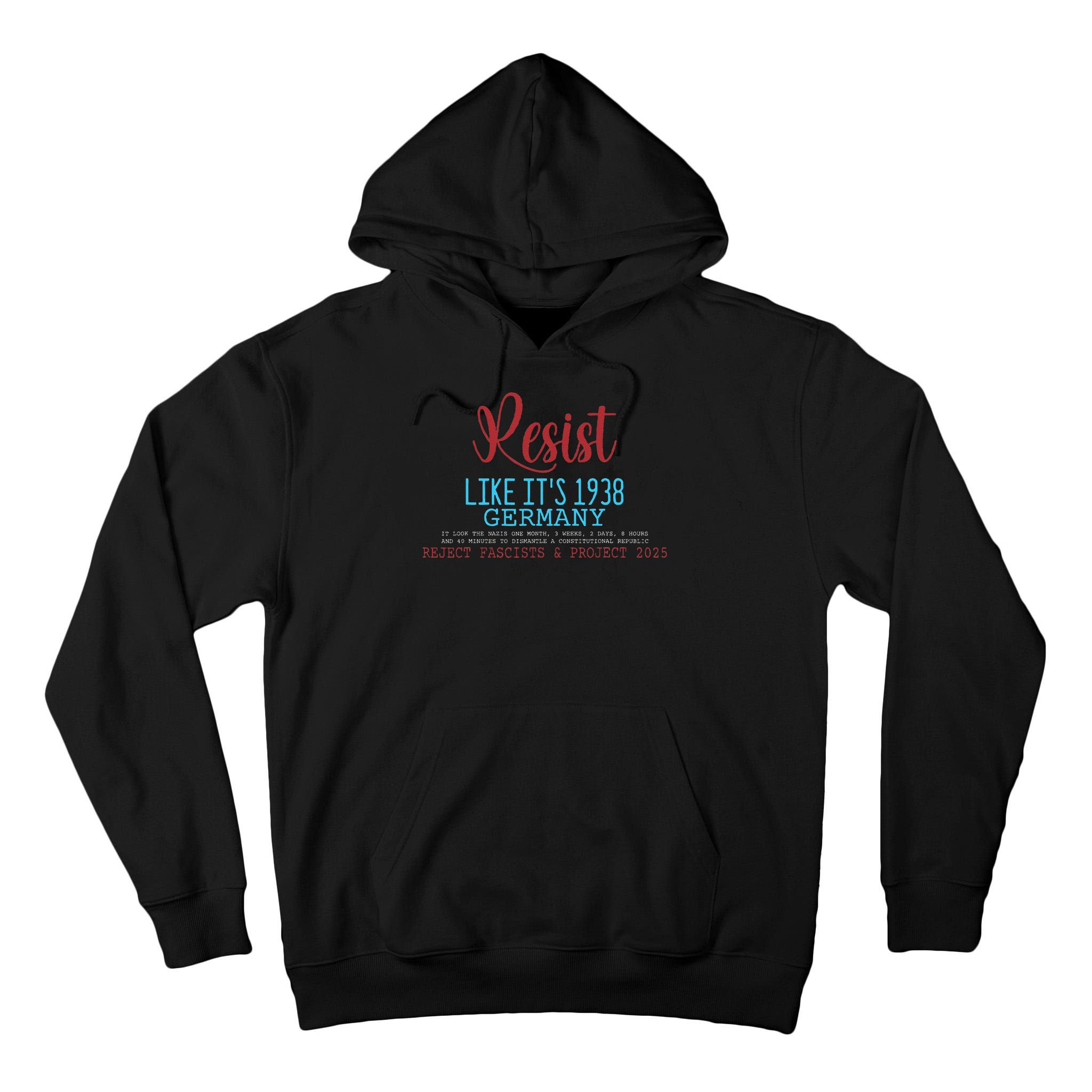 Resist Like Its 1938 Germany Tall Hoodie