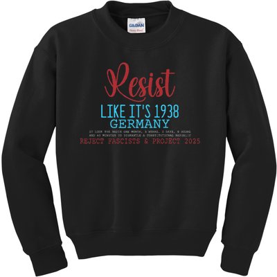 Resist Like Its 1938 Germany Kids Sweatshirt