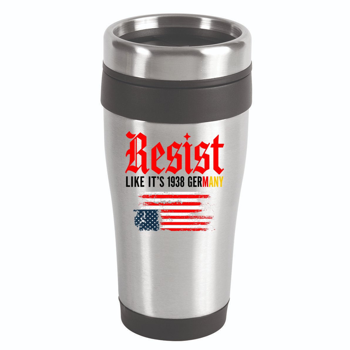 Resist Like It's 1938 Germany  16oz Travel Tumbler