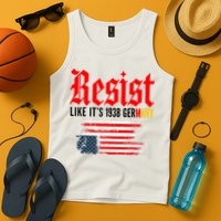 Resist Like It's 1938 Germany  Tank Top