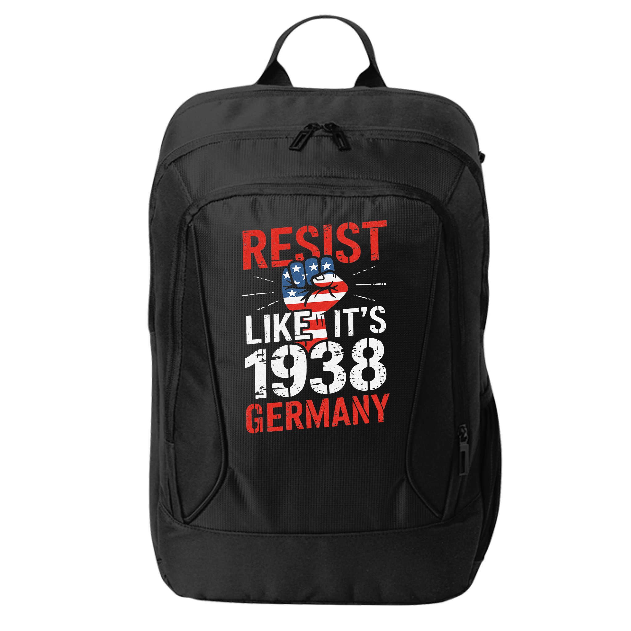 Resist Like Its 1938 Germany Activist Reject Anti-Trump City Backpack