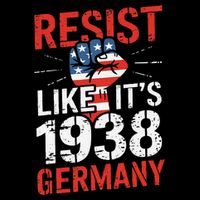 Resist Like Its 1938 Germany Activist Reject Anti-Trump City Backpack