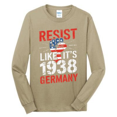 Resist Like Its 1938 Germany Activist Reject Anti-Trump Tall Long Sleeve T-Shirt